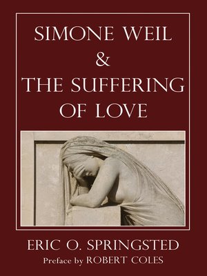 cover image of Simone Weil and the Suffering of Love